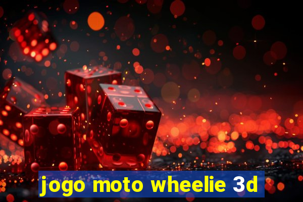 jogo moto wheelie 3d